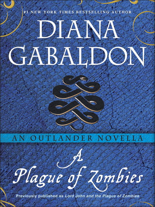 Title details for A Plague of Zombies by Diana Gabaldon - Available